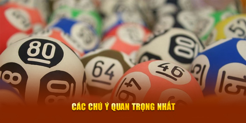 Các chú ý quan trọng nhất