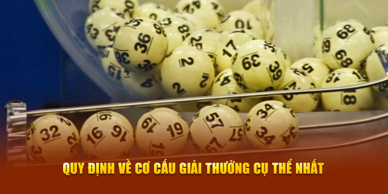 Quy định về cơ cấu giải thưởng cụ thể nhất